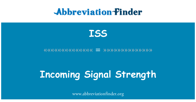 ISS: Ienākošā signāla stiprumu