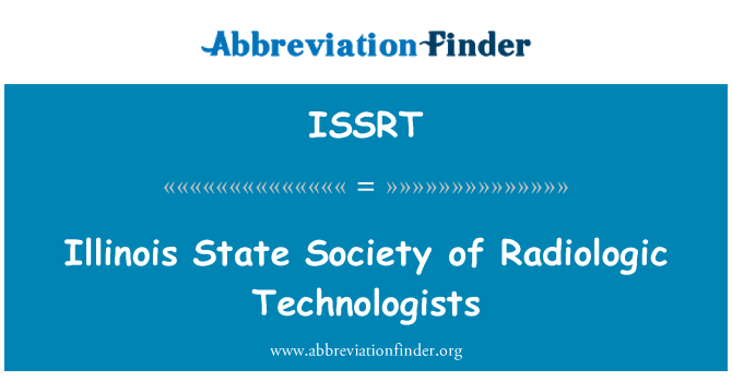ISSRT: 일리노이 국가 방사선학 과학 기술자의 사회
