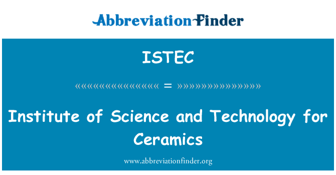 ISTEC: Institut vědy a technologie pro keramiky