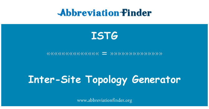 ISTG: Inter-साइट टोपोलॉजी जनरेटर