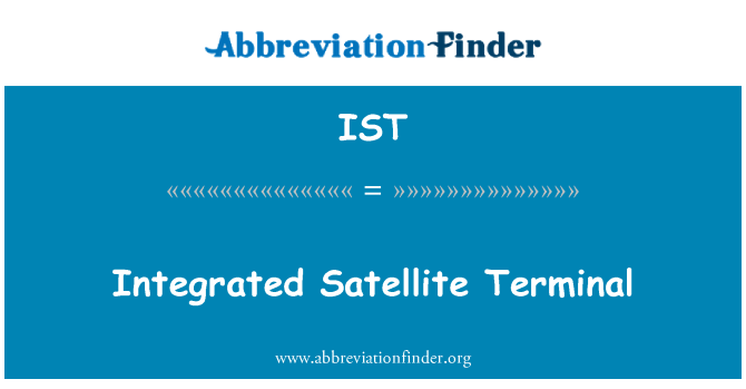 IST: Integrated Satellite Terminal