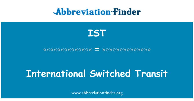 IST: Internazzjonali Switched transitu