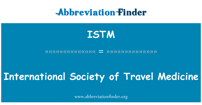 ISTM: Uluslararası seyahat tıp Derneği
