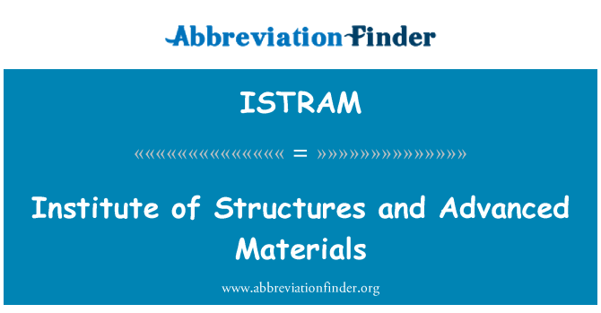 ISTRAM: Institutet för strukturer och avancerade material