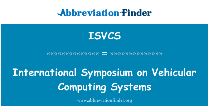 ISVCS: סימפוזיון בינלאומי בנושא מערכות מחשוב לרכבים