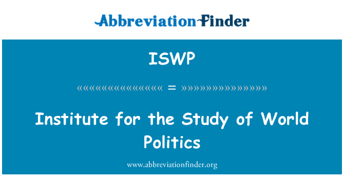 ISWP: Istitut għall-istudju ta ' politika Dinjija