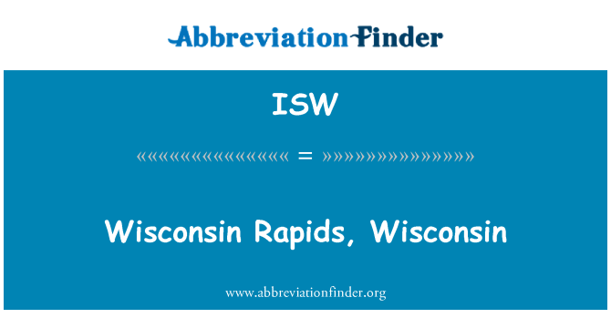 ISW: Wisconsin Rapids, Wisconsin