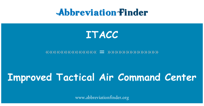 ITACC: Improved Tactical Air Command Center