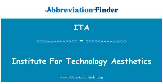 ITA: Institut Teknologi estetika