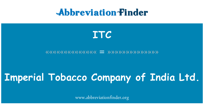 ITC: Imperial Tobacco Company of India Ltd.