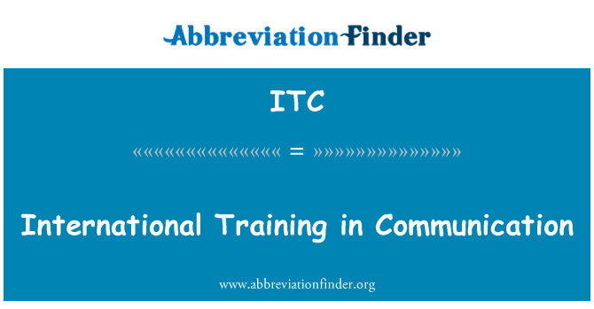 ITC: 在通信中的国际培训
