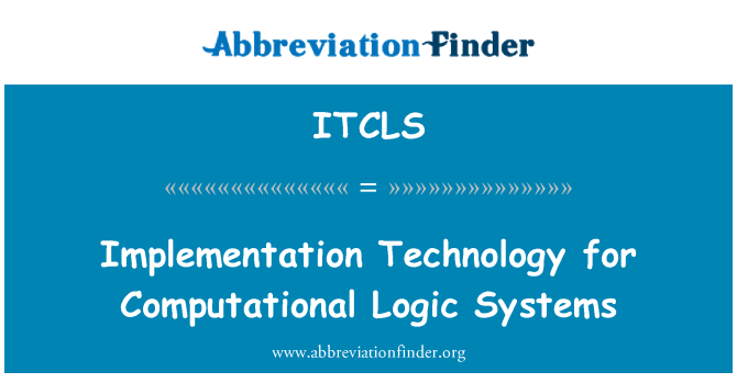 ITCLS: 計算論理システムのための実装技術