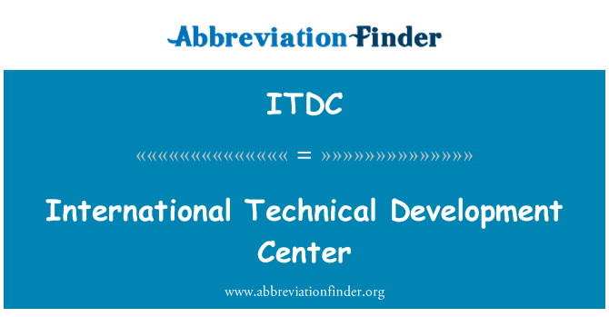 ITDC: International Technical Development Center