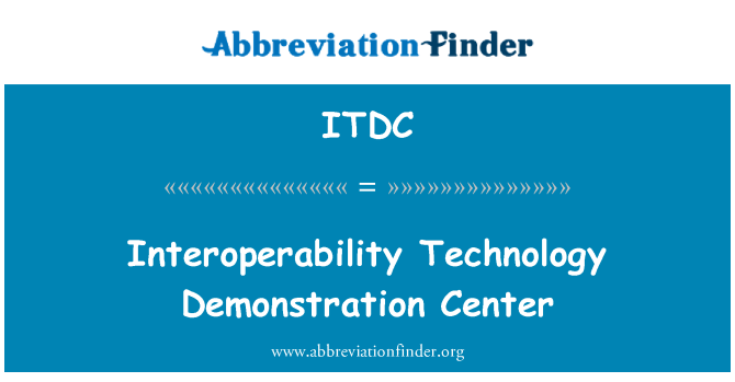 ITDC: Interoperability प्रौद्योगिकी प्रदर्शन केंद्र