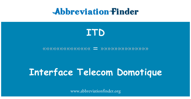 ITD: Rozhraní Telecom Domotique