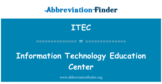 ITEC: Ganolfan addysg technoleg gwybodaeth