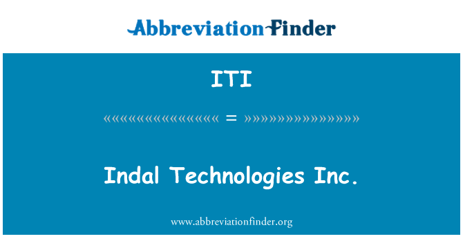 ITI: Indal Technologies Inc.