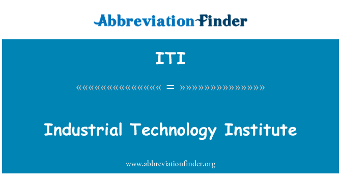 ITI: Institut de technologie industrielle