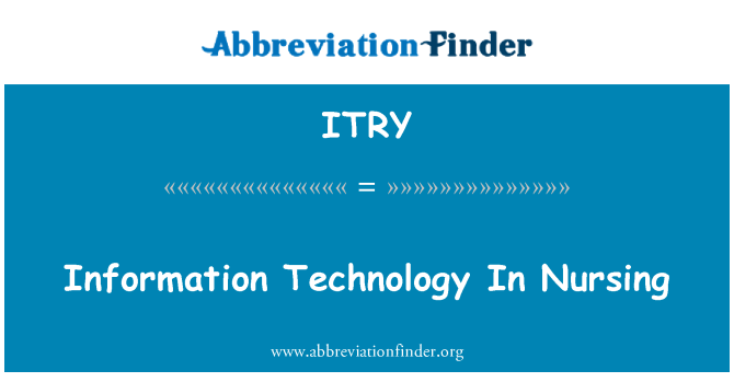 ITRY: Information Technology In Nursing