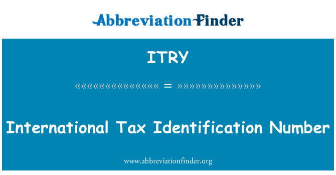 ITRY: In-numru ta ' identifikazzjoni tat-taxxa internazzjonali