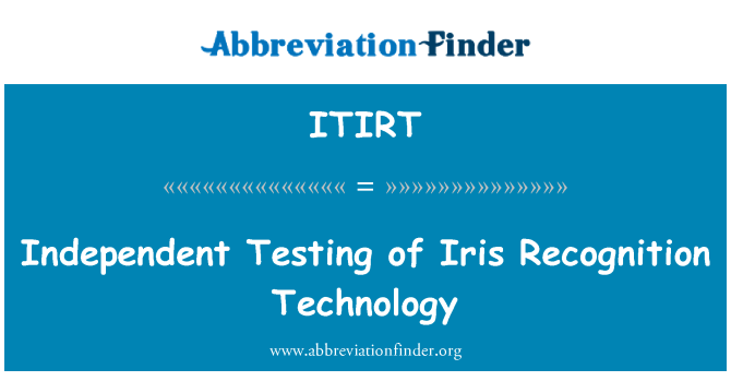 ITIRT: Iris Recognition Technology tekniikka riippumatonta testausta