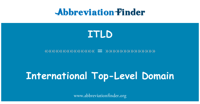 ITLD: International Top-Level Domain