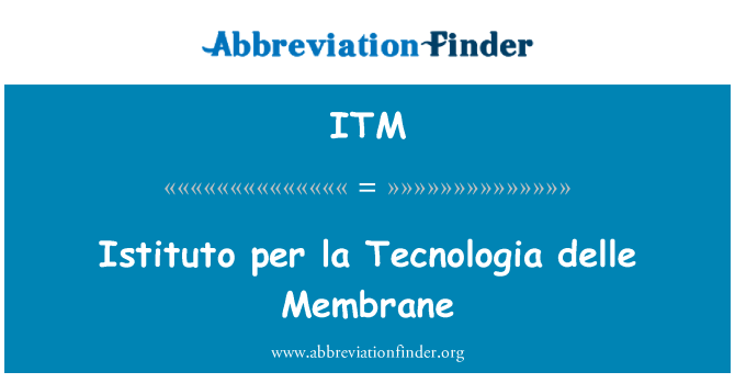 ITM: Istituto לכל la Tecnologia דלה ממברנה