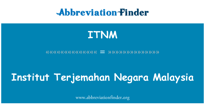 ITNM: ترجمة معهد نيغارا ماليزيا