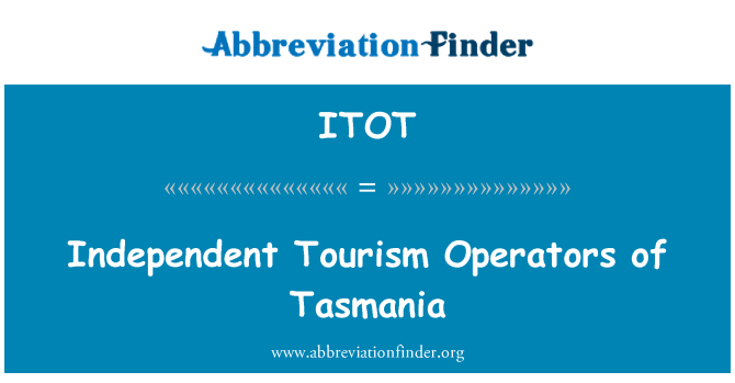 ITOT: Independent Tourism Operators of Tasmania