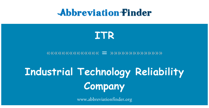 ITR: Βιομηχανική τεχνολογία αξιοπιστία εταιρεία