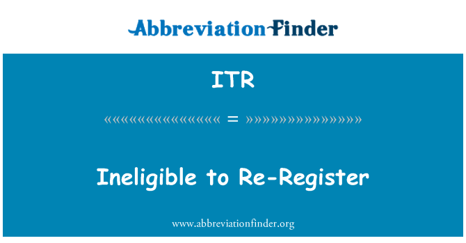 ITR: Tidak layak untuk mendaftar semula