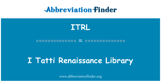 ITRL: I Tatti Renaissance Library