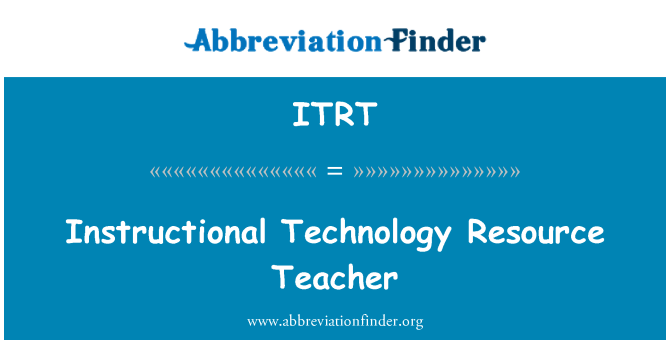 ITRT: Instructional Technology Resource Teacher