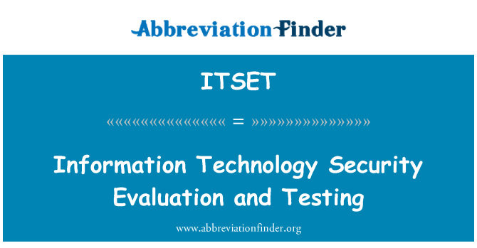 ITSET: ارزیابی امنیت فن آوری اطلاعات و تست