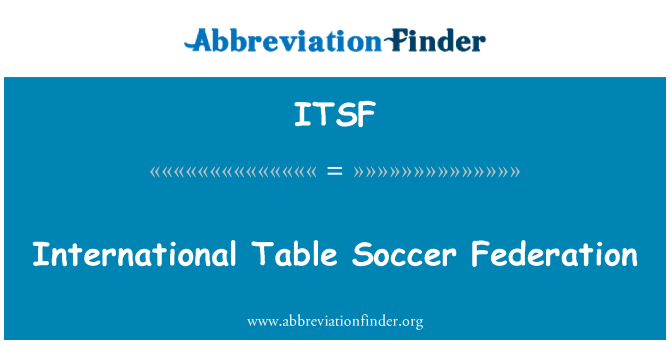 ITSF: اتحاد كرة القدم الجدول الدولي