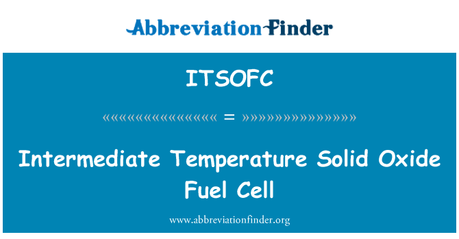 ITSOFC: Célula de combustible de óxido sólido de temperatura intermedia