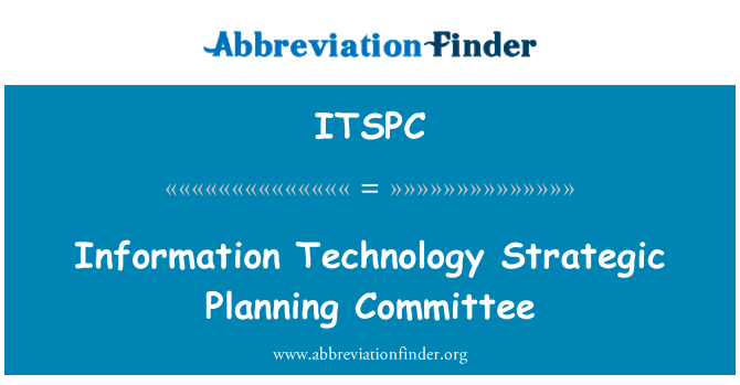 ITSPC: सूचना प्रौद्योगिकी सामरिक योजना समिति