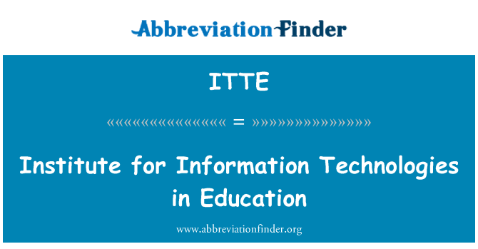 ITTE: Instituut voor informatietechnologie in het onderwijs