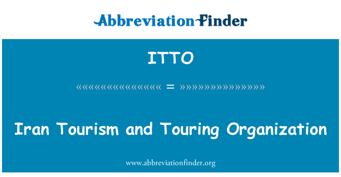 ITTO: Iran turism şi organizarea de turnee