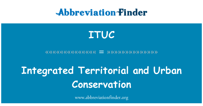 ITUC: Konservazzjoni Urban u territorjali integrata