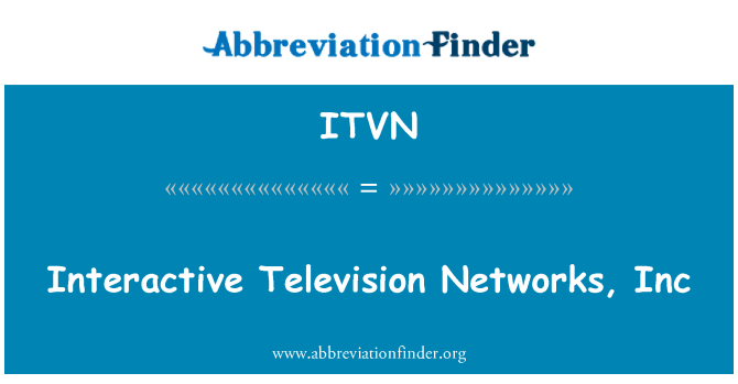 ITVN: Etkileşimli televizyon ağları, Inc