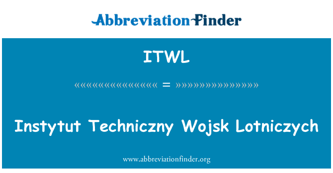 ITWL: Instytut Techniczny Wojsk Lotniczych