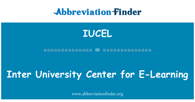 IUCEL: Inter University Center for E-Learning