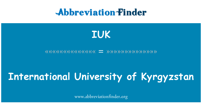 IUK: International University of Kyrgyzstan