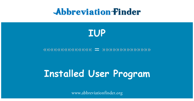 IUP: Telepített felhasználói Program
