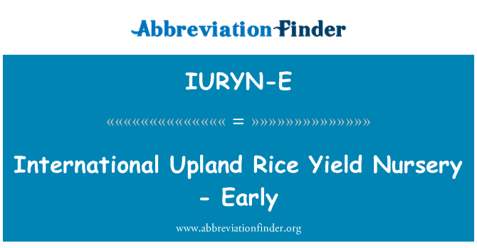 IURYN-E: Upland internaţionale orez randament pepinieră - timpuriu