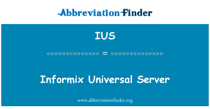 IUS: Informix Universal palvelin