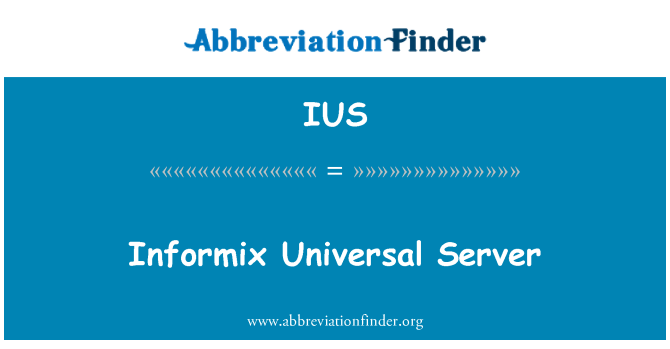 IUS: Informix Universal serveru