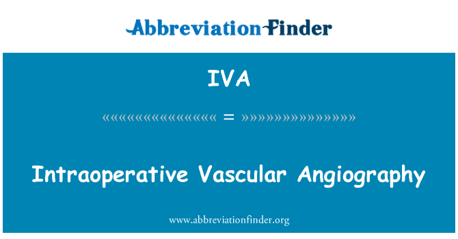 IVA: Intraoperative Angiography vaskolari