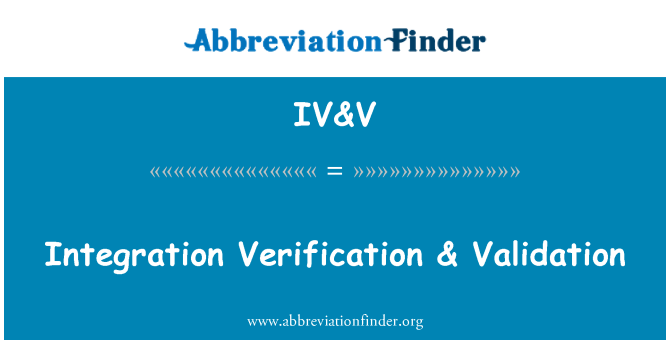 IV&V: Verifica di integrazione & convalida